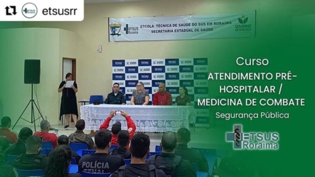 Capacitação em APH e Medicina de Combate — Roraima (I Edição)